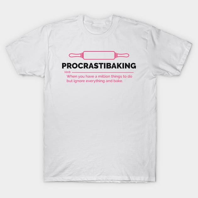 Baking Shirt - Procrastibaking T-Shirt by redbarron